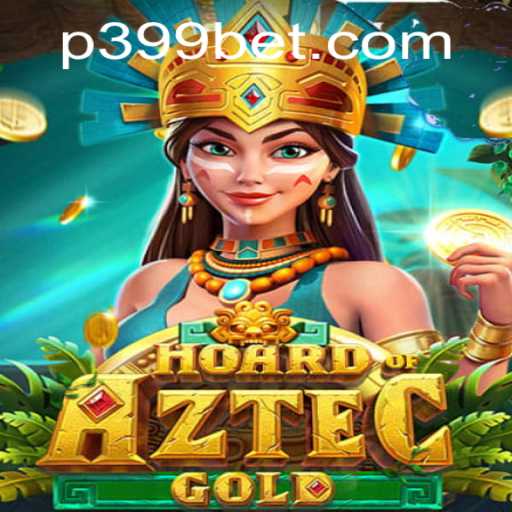 Discover the Excitement of HoardofAztecgold with 399BET